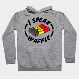 I Speak Waffle Hoodie